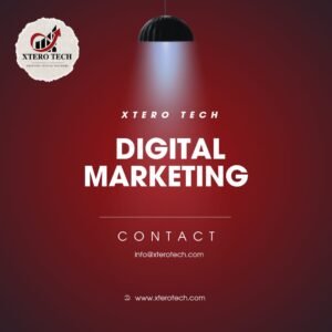 Digital Marketing Service By Xtero Tech Dubai, UAE