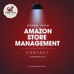 Amazon Store Management By Xtero Tech Dubai, UAE